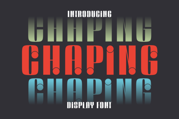 Chaping Font: A Modern Display Typeface for Web Design