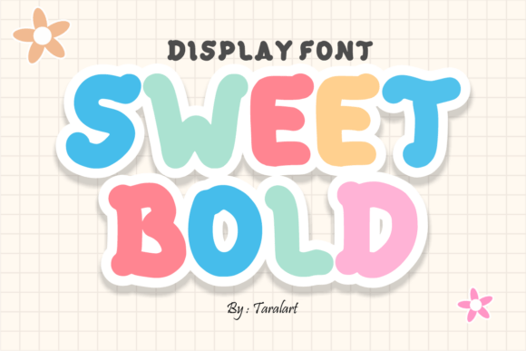 Sweet Bold: The Fun Display Font for Branding and Logos