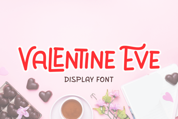 Valentine Eve: The Display Font for Modern Branding