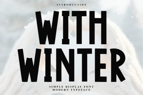 With Winter: A Festive Display Font for Holiday Crafts